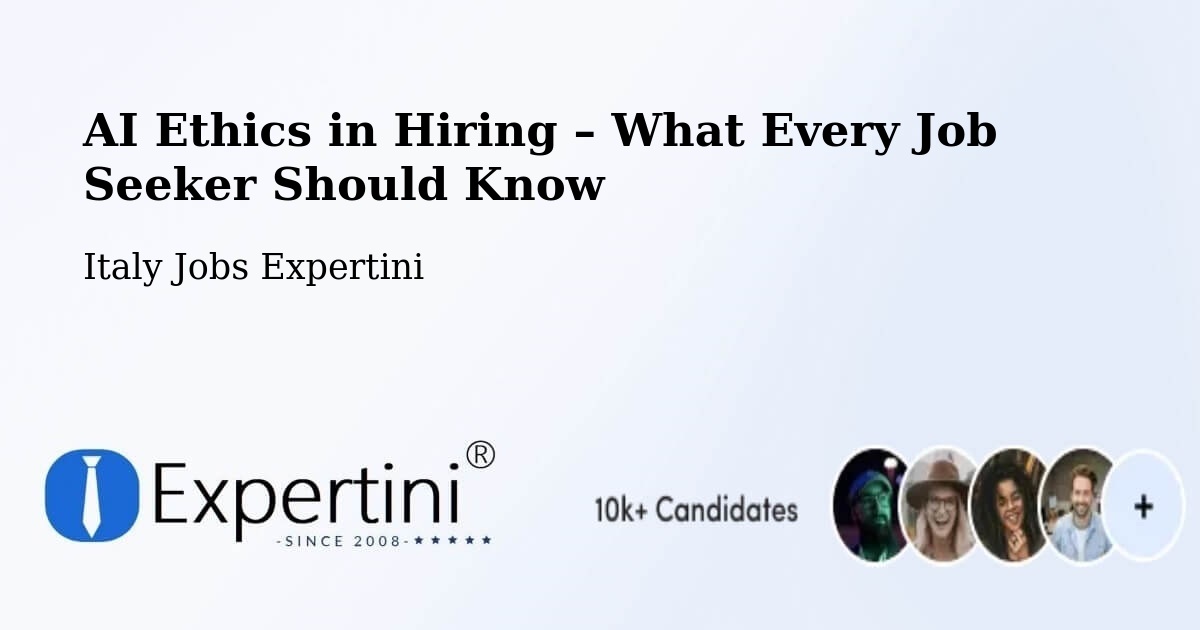 AI Ethics in Recruitment & Hiring – Prezza - Prezza, Italy Jobs Expertini