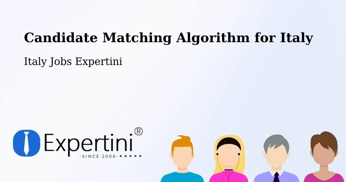 Candidate Matching Algorithm Overview – Prezza - Italy Jobs Expertini