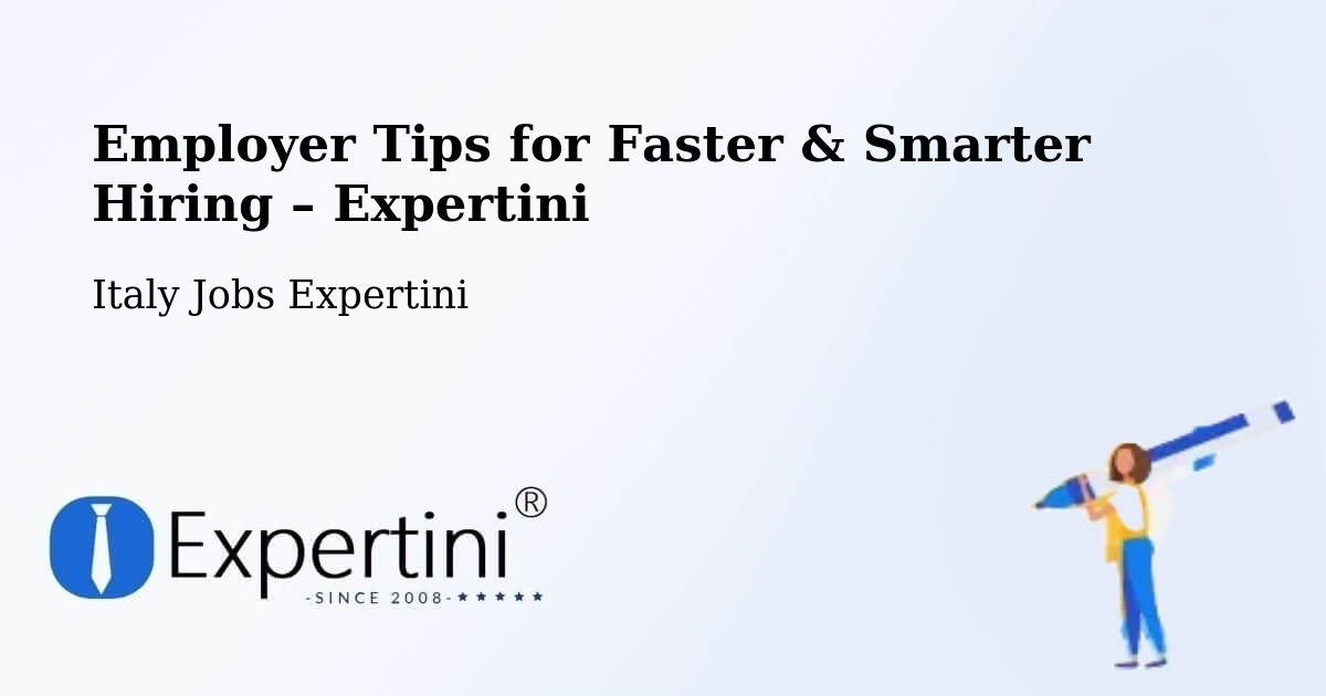 Employer Tips for Hiring & Recruitment – Prezza - Prezza, Italy Jobs Expertini