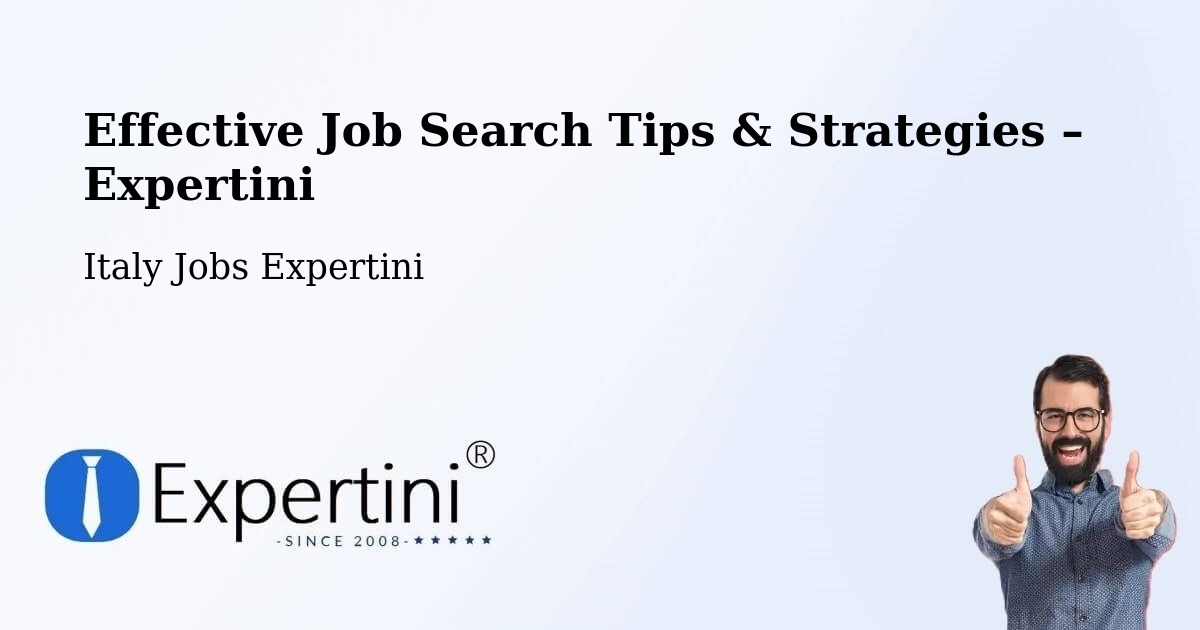 Job Search Tips & Strategies for Job Seekers – Prezza - Prezza, Italy Jobs Expertini