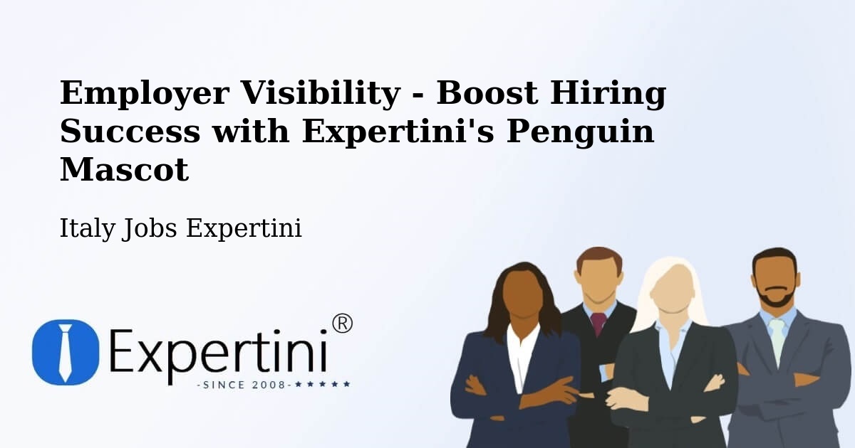 Employer Visibility Strategy – Prezza - Italy Jobs Expertini
